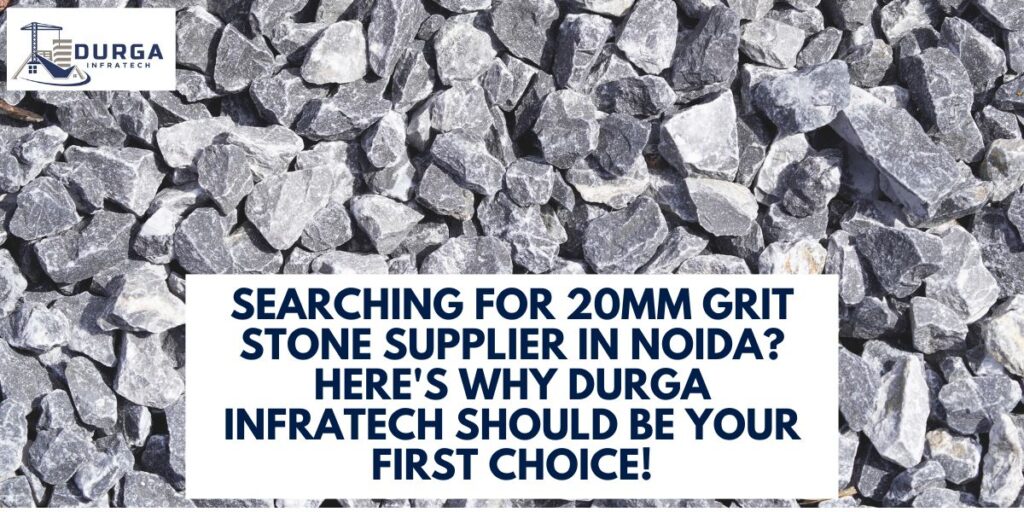 20mm Grit Stone Supplier in Noida
